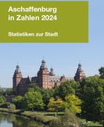  Titelbild des Statistikflyers Aschaffenburg in Zahlen 2024