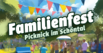 Familienfest „Picknick im Schöntal“