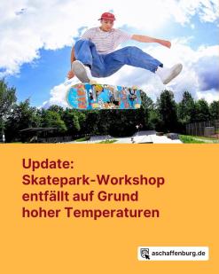 Skatepark-Workshop am Mittwoch, 2. Juli