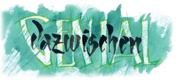 Schriftzug Genial Dazwischen