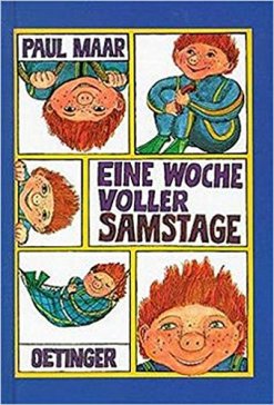 Paul Maar, Eine Woche voller Samstage
