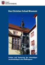  Broschüre "Das Christian Schad Museum"