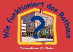 Wie funktioniert das Rathaus?