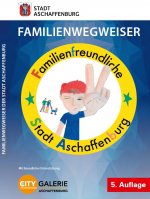 Familienwegweiser der Stadt Aschaffenburg