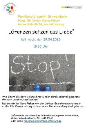 Bild vergr&ouml;&szlig;ern: Auf der Straße ist mit Kreide Stopp! geschrieben, darüber Text. Familienstützpunkt Schweinheim, Vortrag Grenzen setzen aus Liebe, am Mittwoch, 29. April, um 19.30 Uhr.