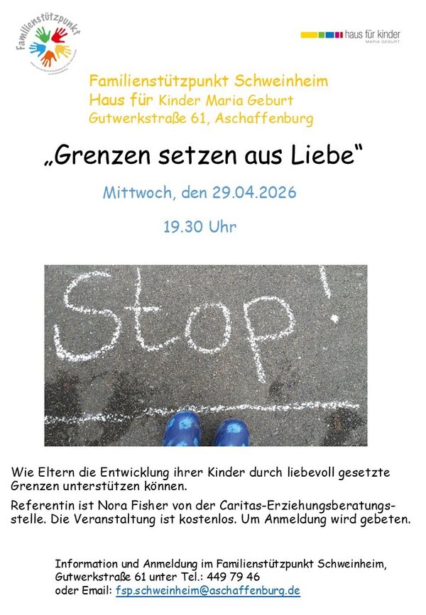 Auf der Straße ist mit Kreide Stopp! geschrieben, darüber Text. Familienstützpunkt Schweinheim, Vortrag Grenzen setzen aus Liebe, am Mittwoch, 29. April, um 19.30 Uhr. 