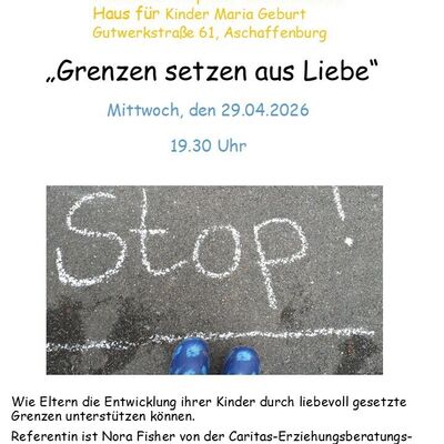 Auf der Straße ist mit Kreide Stopp! geschrieben, darüber Text. Familienstützpunkt Schweinheim, Vortrag Grenzen setzen aus Liebe, am Mittwoch, 29. April, um 19.30 Uhr. 