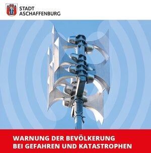 Bild vergr&ouml;&szlig;ern: Titelbild mit Sirene des Flyers "Warnung der Bevölkerung"