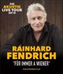Rainhard Fendrich: Für immer a Wiener