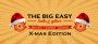 The Big Easy – X-Mas Edition