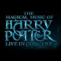 The Magical Music of Harry Potter - verlegt auf 24.11.22